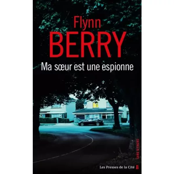 Ma sœur est une espionne - Flynn Berry