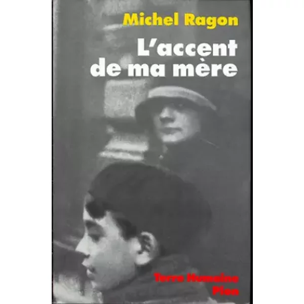L'accent De Ma MèRe : Une MéMoire VendéEnne - Michel Ragon-image