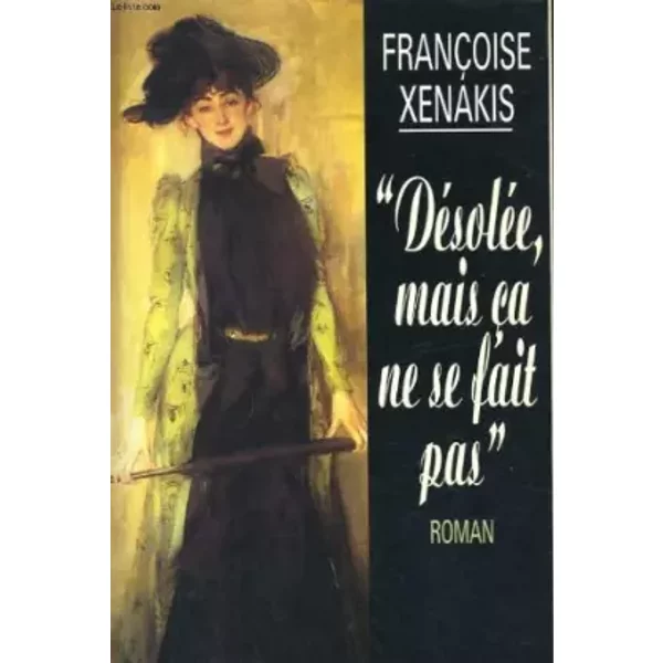 DéSoléE, Mais çA Ne Se Fait Pas - FrançOise Xenakis-image