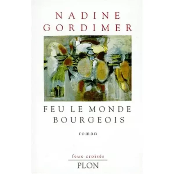 Feu Le Monde Bourgeois - Nadine Gordimer-image