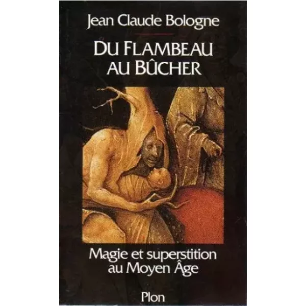 Du flambeau au bûcher - Jean-Claude Bologne