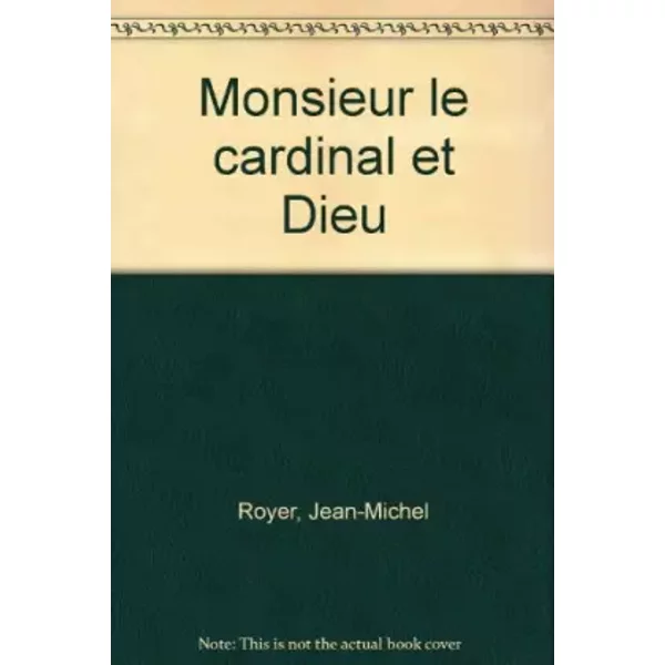 Monsieur Le Cardinal Et Dieu - Jean-Michel Royer-image