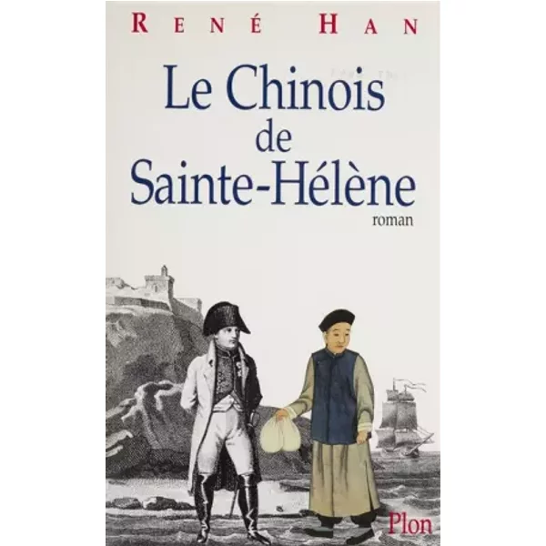 Le Chinois De Sainte-HéLèNe - René Han-image