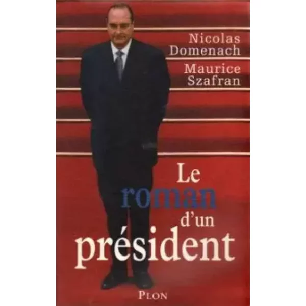 Le Roman D'un PréSident - Nicolas Domenach-image