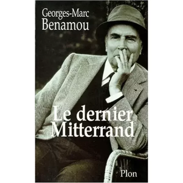 Le Dernier Mitterrand - Georges-Marc Benamou-image