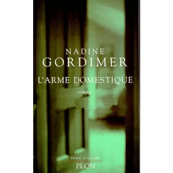 L'arme Domestique - Nadine Gordimer-image