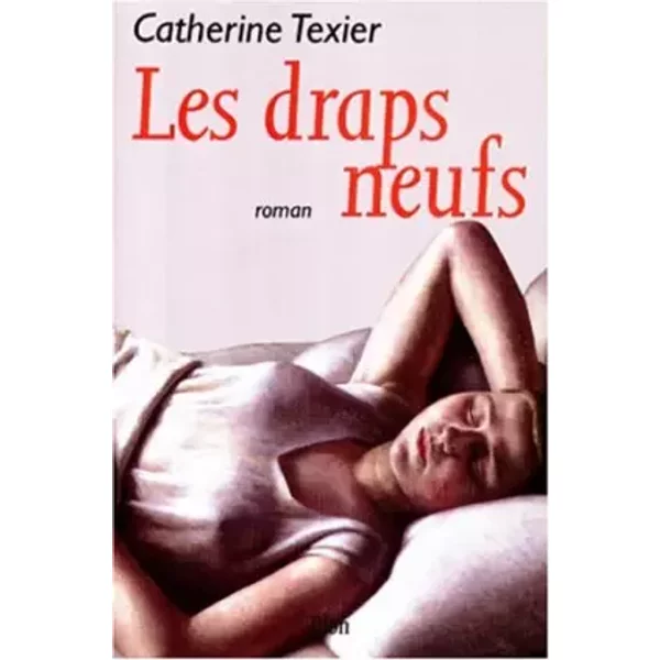Les Draps Neufs - Catherine Texier-image