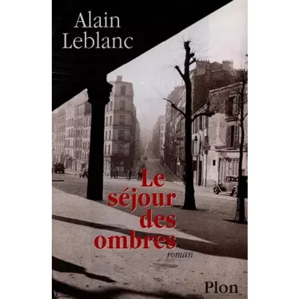Le SéJour Des Ombres - Alain Leblanc-image