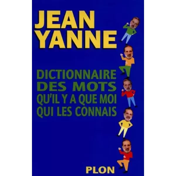 Dictionnaire Des Mots Qu'il Y A Que Moi Qui Les Connais - Jean Yanne-image