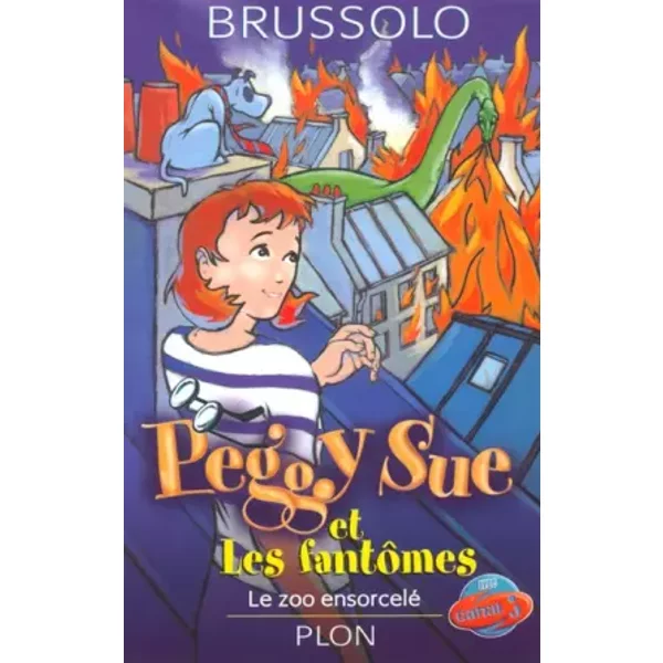 Peggy Sue Et Les FantôMes, Tome 4 : Le Zoo Ensorcelé - Serge Brussolo-image