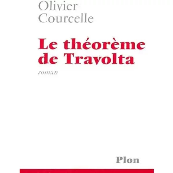 Le ThéOrèMe De Travolta - Olivier Courcelle-image