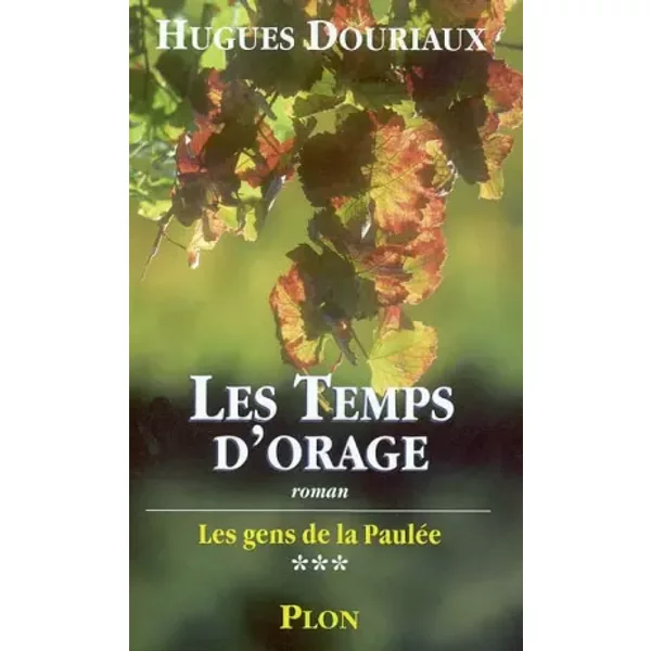 Les Gens De La PauléE, Tome 3 : Les Temps D'orage - Hugues Douriaux-image