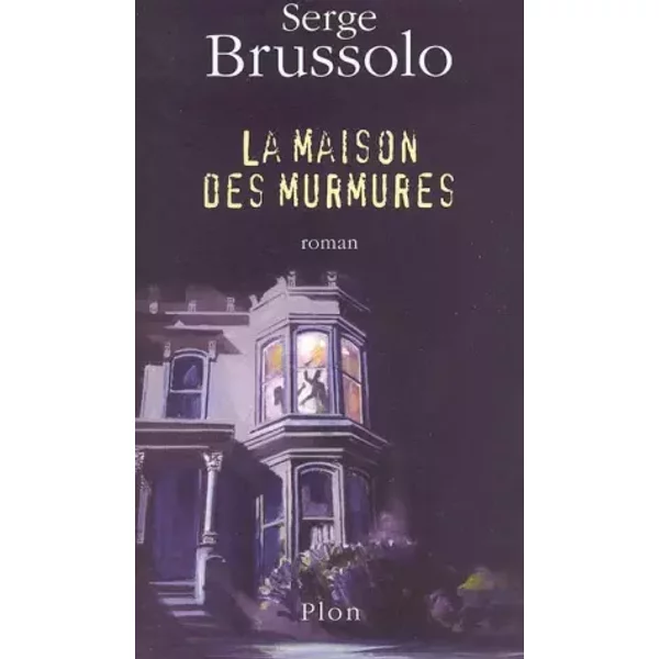 La Maison Des Murmures - Serge Brussolo-image