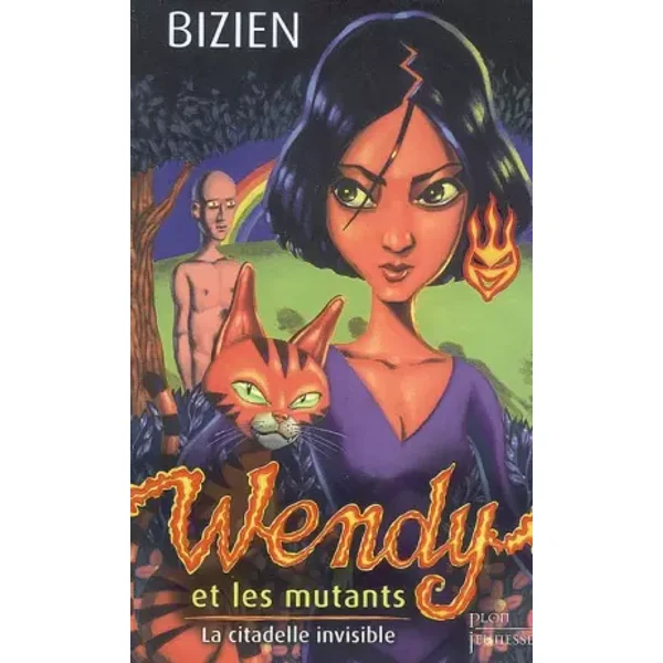 Wendy et les mutants, Tome 3 : La citadelle invisible - Jean-Luc Bizien