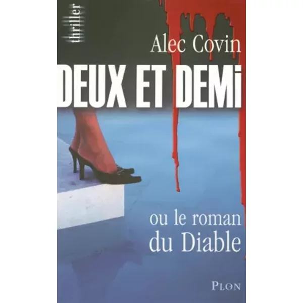 Deux Et Demi : Ou Le Roman Du Diable - Alec Covin-image