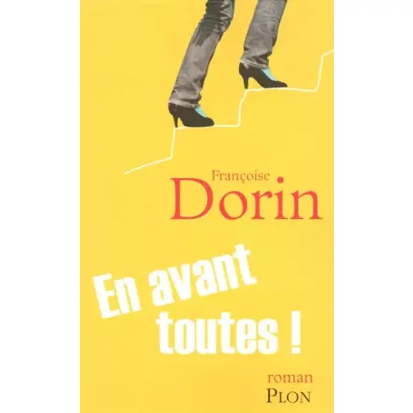 En Avant Toutes ! - FrançOise Dorin-image