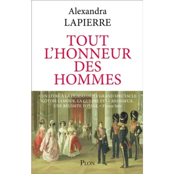 Tout L'honneur Des Hommes : Dans La Russie Des Tsars, Le Destin Du Fils De L'imam De TchéTchéNie - Alexandra Lapierre-image