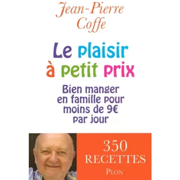 Le Plaisir à Petit Prix : Bien Manger En Famille Pour Moins De 9 Euros Par Jour-image