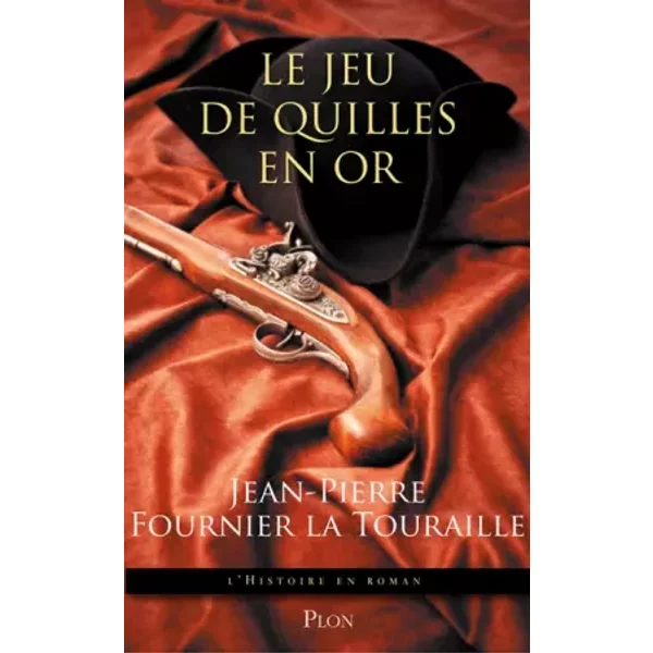 Le Jeu De Quilles En Or - Jean-Pierre Fournier La Touraille-image