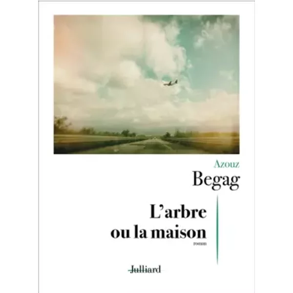 L'arbre Ou La Maison - Azouz Begag-image