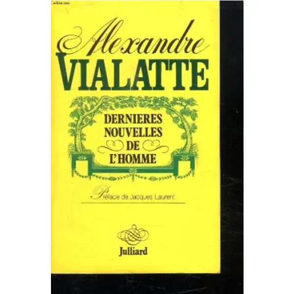 Dernières nouvelles de l'homme - Alexandre Vialatte