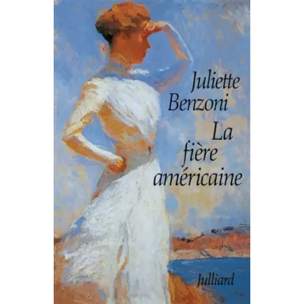 Les Dames Du MéDiterranéE-Express - 2 : La FièRe AméRicaine - Juliette Benzoni-image