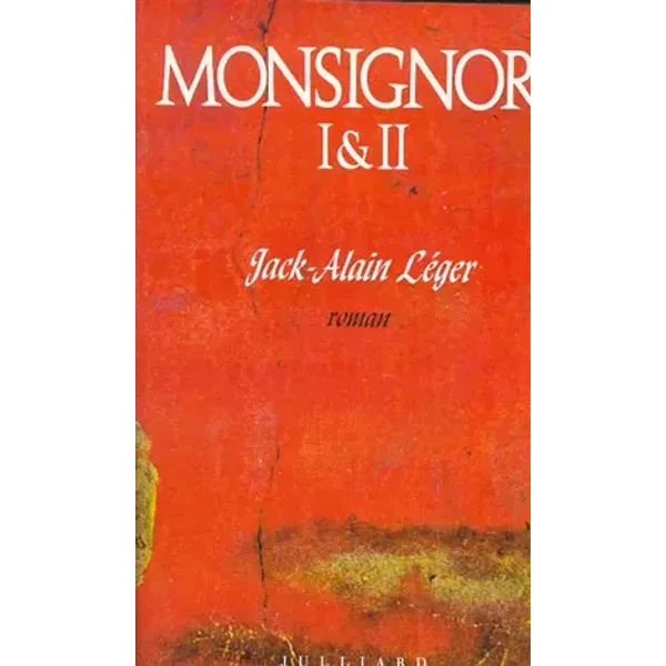 Monsignore I et II - Jack-Alain Léger