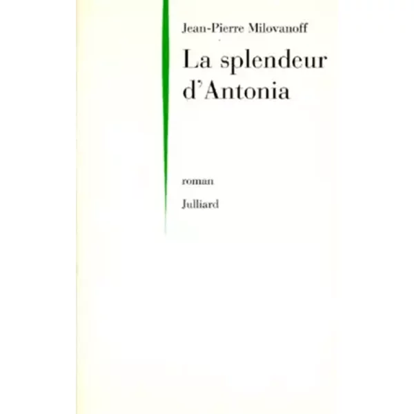 La Splendeur D'antonia - Jean-Pierre Milovanoff-image