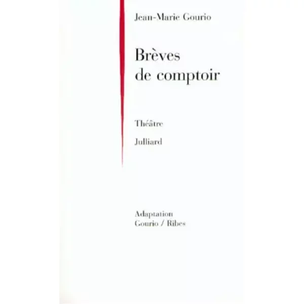 Brèves de comptoir - Jean-Marie Gourio