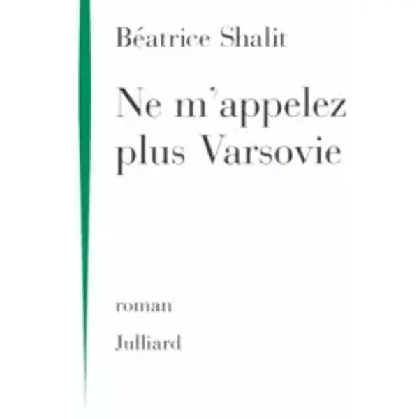 Ne M'appelez Plus Varsovie - BéAtrice Shalit-image