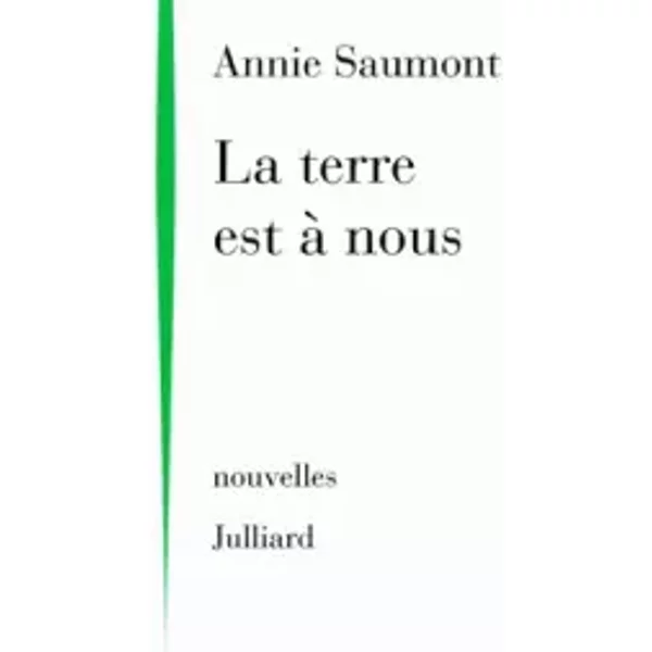 La Terre Est à Nous - Annie Saumont-image