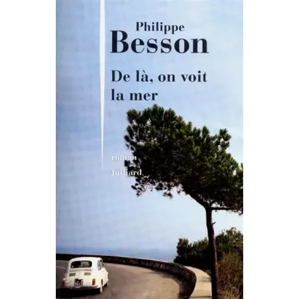 De Là, On Voit La Mer - Philippe Besson-image