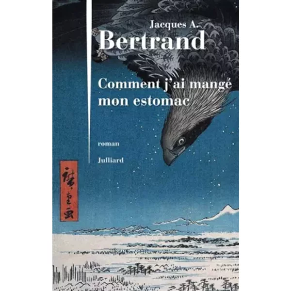 Comment J'ai Mangé Mon Estomac - Jacques A. Bertrand-image