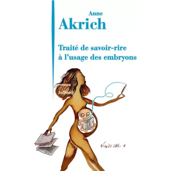 Traité De Savoir-Rire à L'usage Des Embryons - Anne Akrich-image