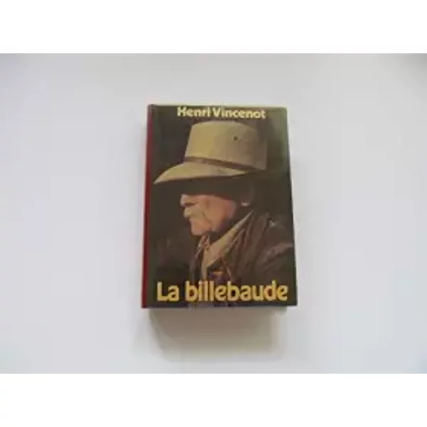 La billebaude - Henri Vincenot
