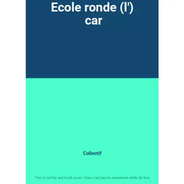 Ecole Ronde (L') Car - Collectif-image