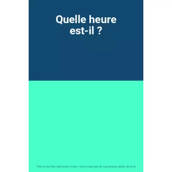 Quelle Heure Est-Il ?-image