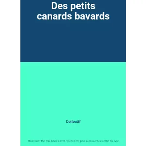 Des Petits Canards Bavards - Collectif-image