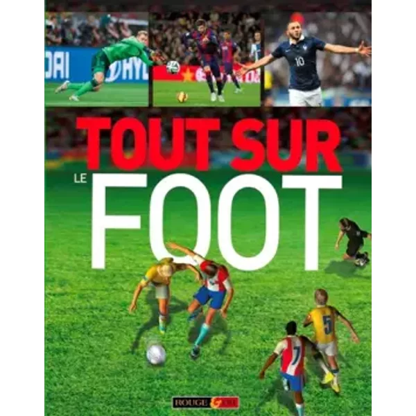Tout Sur Le Foot - Clive Gifford, Mike Buckley, Malcolm Parchment, Nick Harris-image