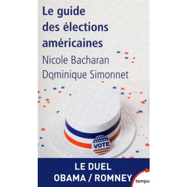 Le Guide Des éLections AméRicaines - Nicole Bacharan, Dominique Simonnet-image