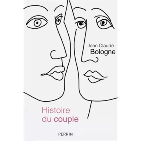 Histoire du couple - Jean Claude Bologne