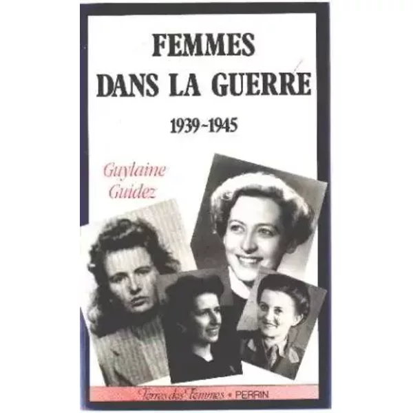 Femmes Dans La Guerre / 1939-1945 - Guidez G-image