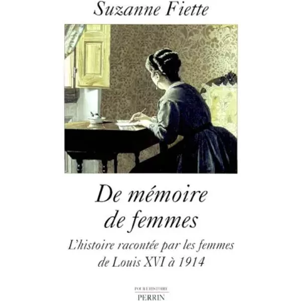 De mémoire de femmes - Suzanne Fiette