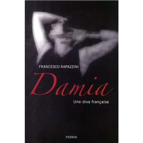 Damia : Une diva française - Francesco Rapazzini
