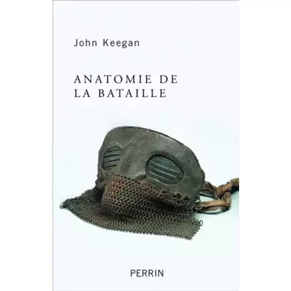 Anatomie de la bataille - John Keegan