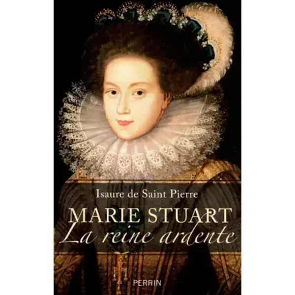 Marie Stuart - Isaure De Saint Pierre-image