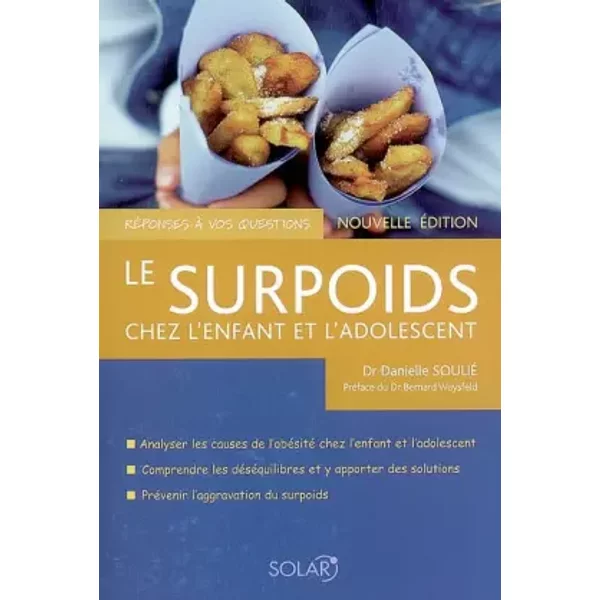 Le Surpoids Chez L'enfant Et L'adolescent - Danielle Soulié, Bernard Waysfeld-image