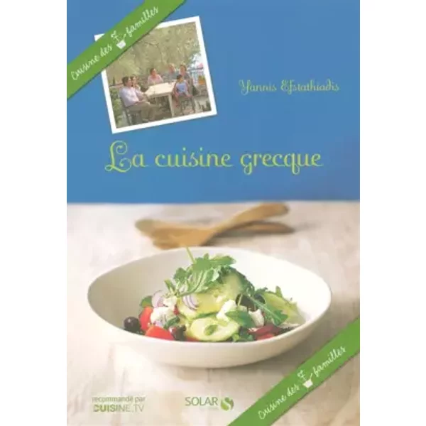 La cuisine grecque - Cuisine des 7 familles - Yannis Esftathiadis