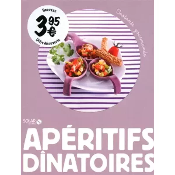 Aperitifs Dinatoires - Instants Gourmands - Collectif-image