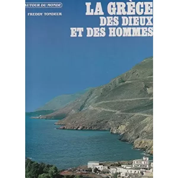 La Grece Des Dieux Et Des Hommes - Collectif-image